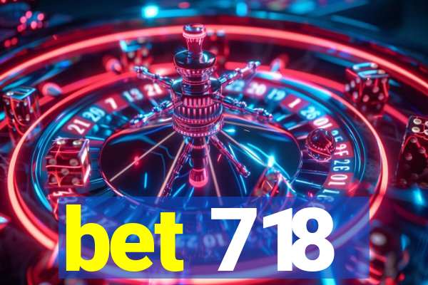 bet 718